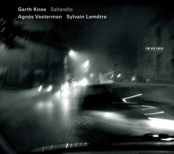 Garth Knox, Agnes Vesterman, Sylvain Lemêtre - Saltarello (CD)