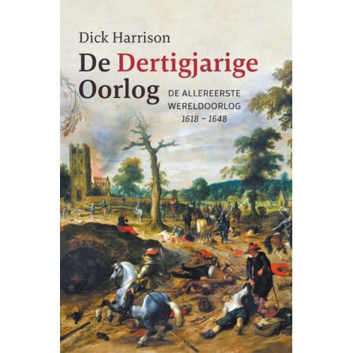 De Dertigjarige Oorlog - Dick Harrison