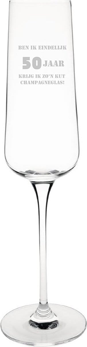 Gegraveerde Champagneglas 27cl Ben ik eindelijk 50 jaar krijg ik zo'n kut champagneglas