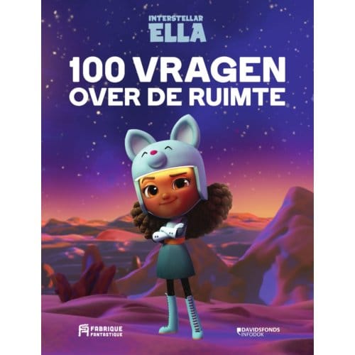 100 Vragen Over De Ruimte - Interstellar Ella - Riens Van Nuffelen