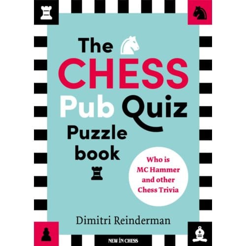 The Chess Pub Quiz Puzzle Book - Dimitri Reinderman