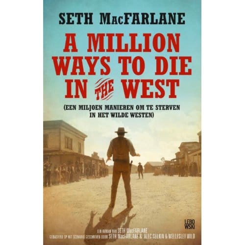 A Million Ways To Die In The West - Seth MacFarlane