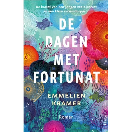 De Dagen Met Fortunat - Emmelien Kramer