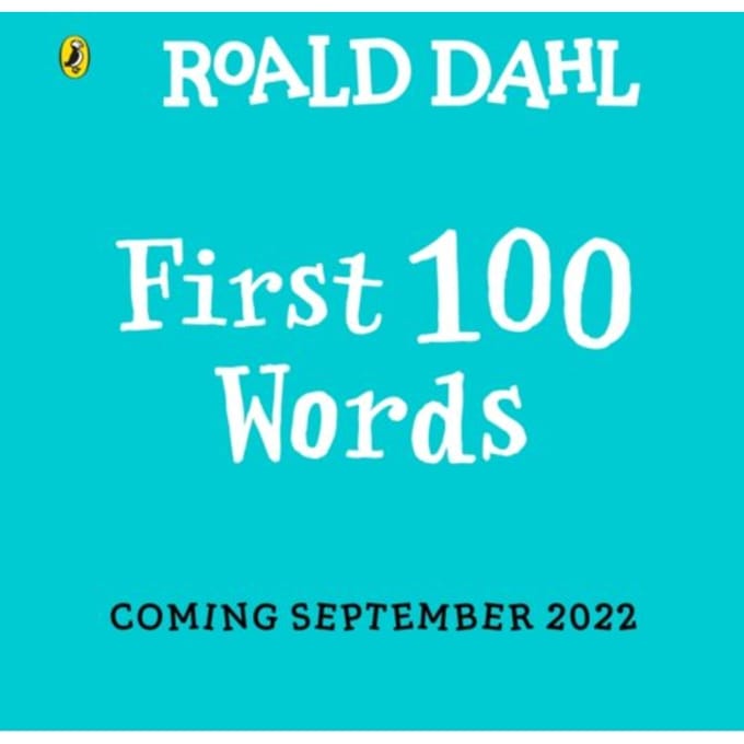 Roald Dahl: First 100 Words - Roald Dahl