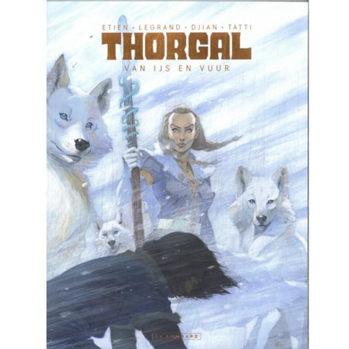Van Ijs En Vuur - Thorgal Saga - Sc - Olivier Legrand