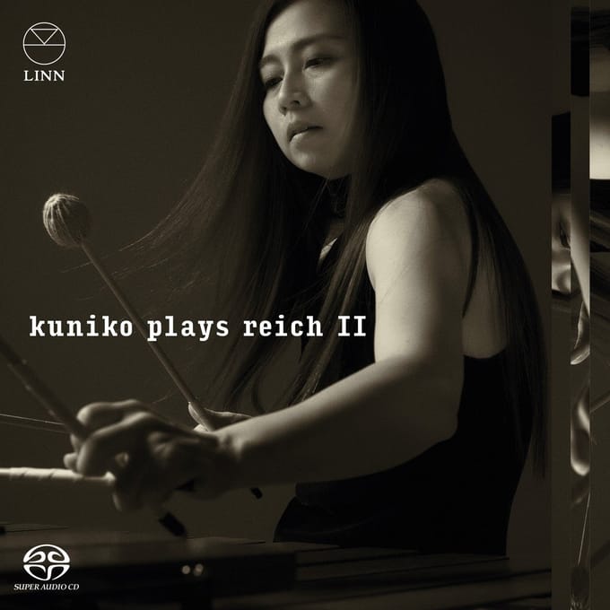 Kuniko - Kuniko Plays Reich II (SACD)