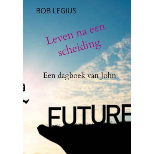Leven Na Een Scheiding - Bob Legius