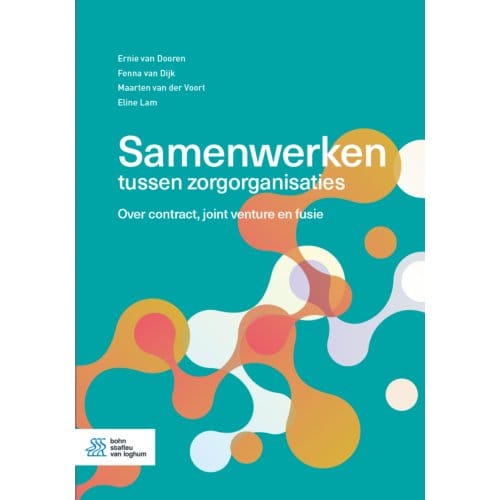 Samenwerken Tussen Zorgorganisaties - Ernie van Dooren