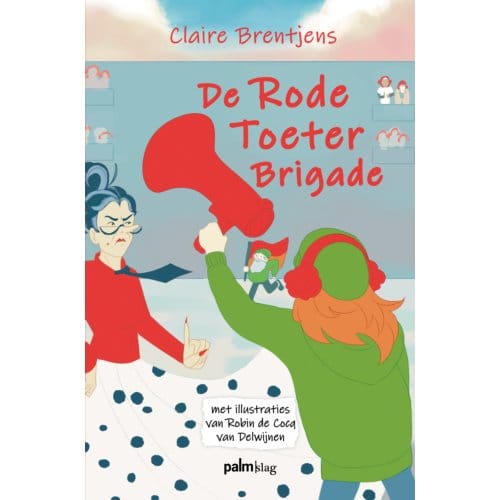 De Rode Toeter Brigade - Claire Brentjens