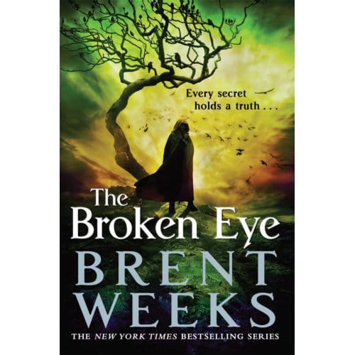 Lightbringer 3. The Broken Eye - Brent Weeks