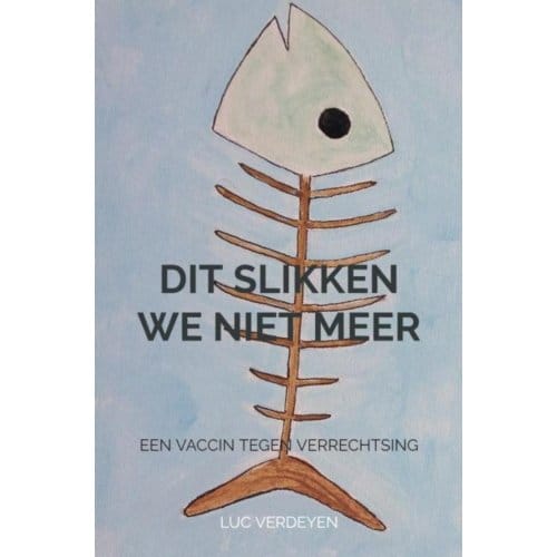 Dit Slikken We Niet Meer - Luc Verdeyen