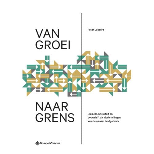 Van Groei Naar Grens - Peter Lacoere