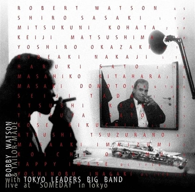Bobby Watson & Tailor Made With Tokyo Leaders Big - Live At "Someday" In Tokyo (CD)