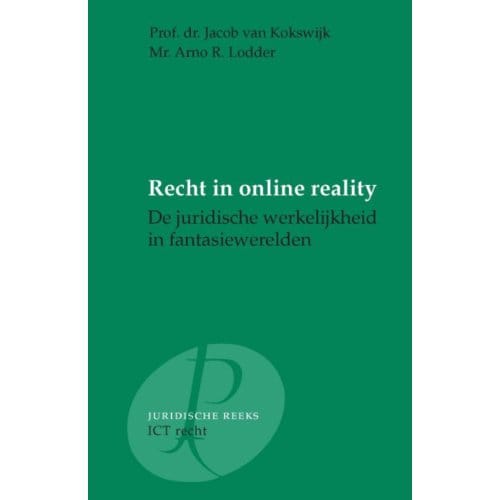 Recht In Online Reality - J. van Kokswijk