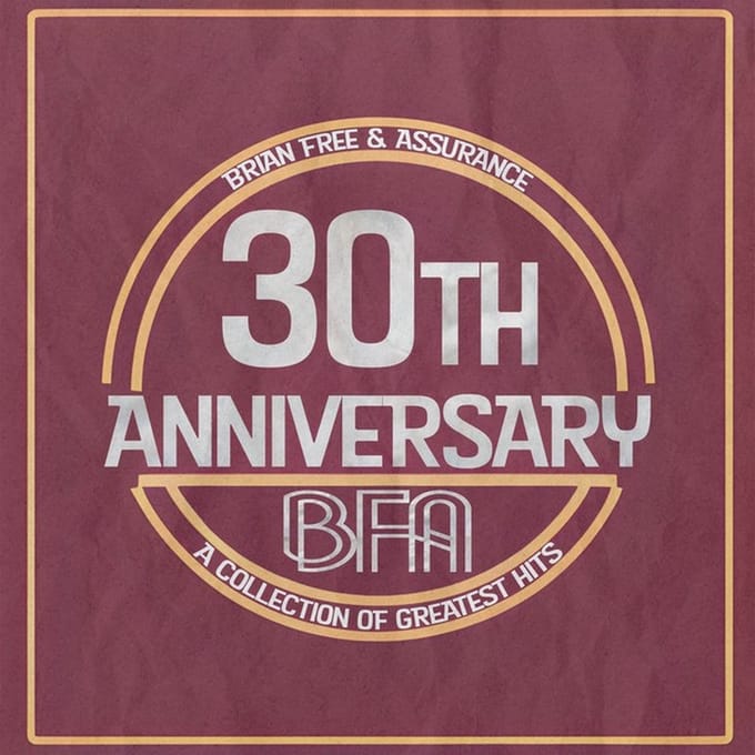 Brian Free & Assurance - 30th Anniversary Collection (2 CD) (30th Anniversary Edition)