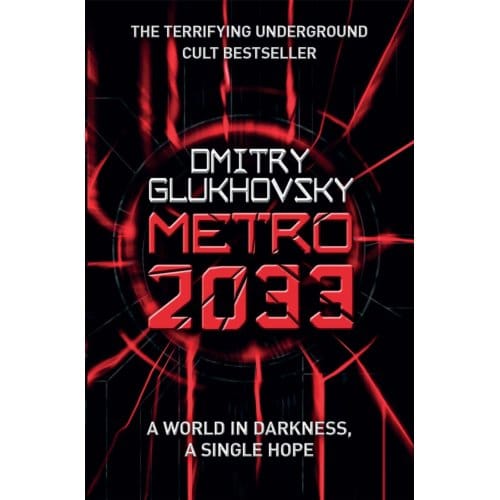 Metro 2033 - Dmitry Glukhovsky