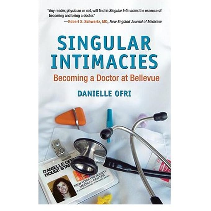 Singular Intimacies - Danielle Ofri