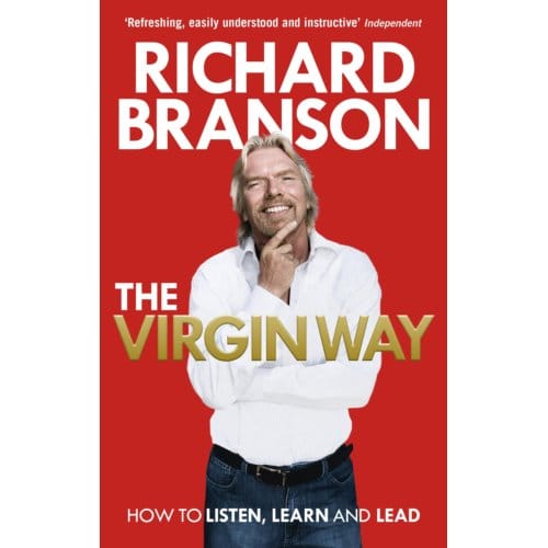 The Virgin Way - Sir Richard Branson
