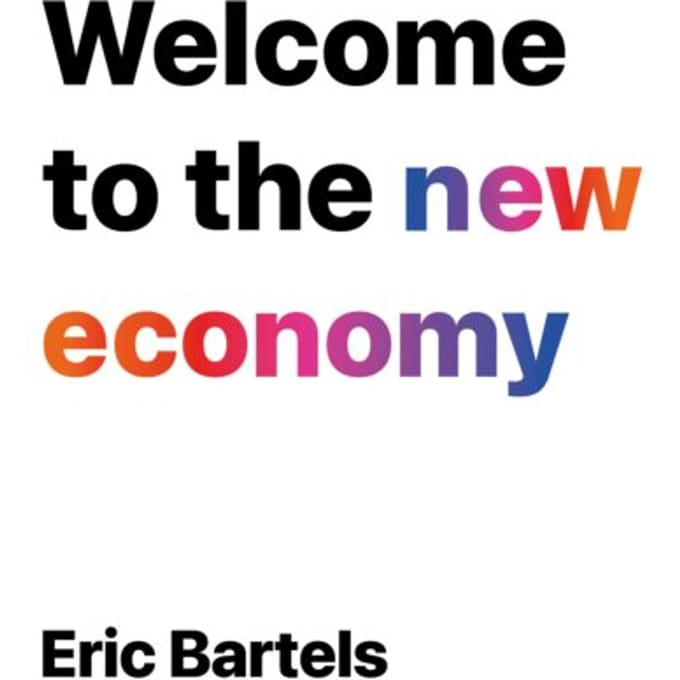 Welcome To The New Economy - The Telogeny Trilogy - Eric Bartels