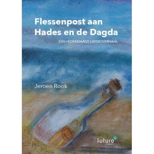 Flessenpost Aan Hades En De Dagda - Jeroen Rook