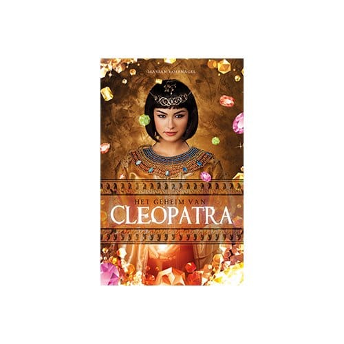Het Geheim Van Cleopatra - Veertien : De Tijd Van Je Leven - Marian Hoefnagel