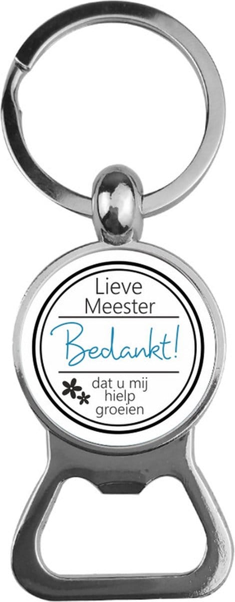 Bieropener Glas -  Lieve Meester Bedankt
