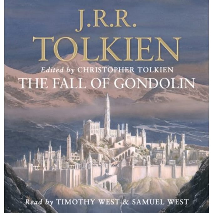 The Fall Of Gondolin - J. R. R. Tolkien