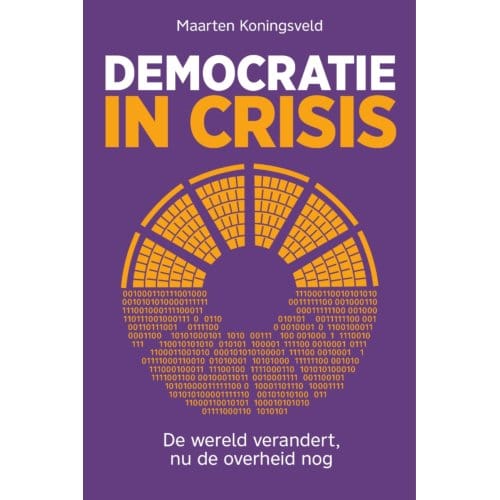 Democratie In Crisis - Maarten Koningsveld