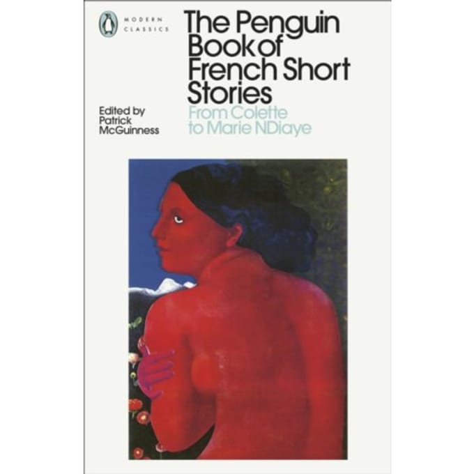 The Penguin Book Of French Short Stories: 2 - Penguin Modern Classics