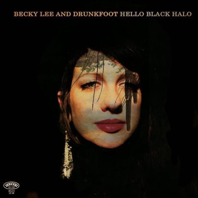 Becky Lee & Drunkfoot - Hello Black Halo (CD)