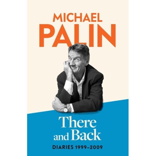 There And Back - Michael Palin