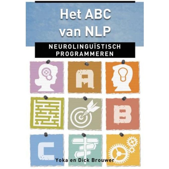 Het Abc Van Nlp - Ankertjes - Dick Brouwer