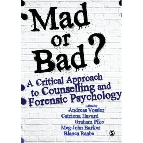 Mad Or Bad?: A Critical Approach To Counselling And Forensic Psychology - Andreas Vossler