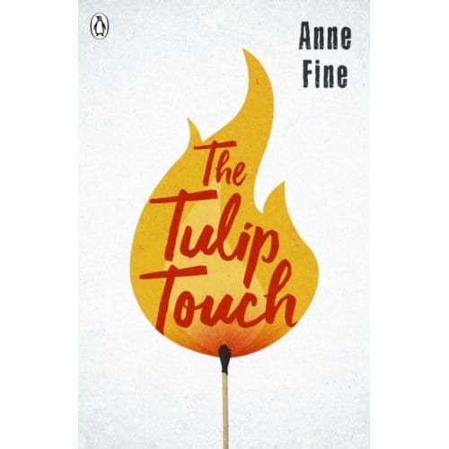 The Tulip Touch - The Originals - Anne Fine