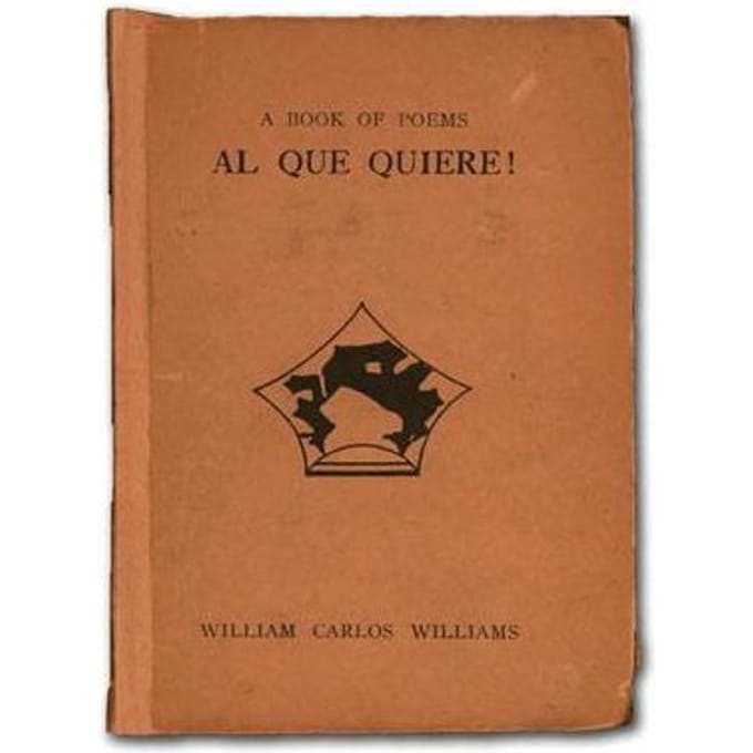 Al Que Quiere! - Williams, William Carlos