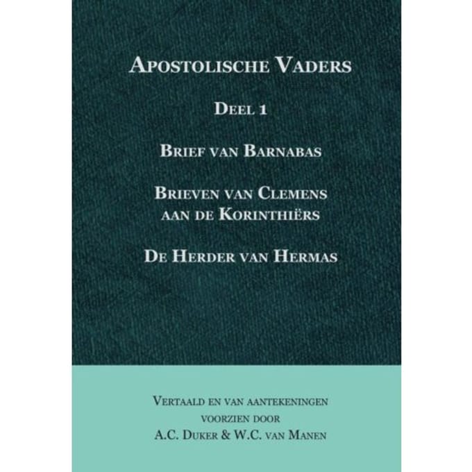 Apostolische Vaders / Deel 1 - A.C. Duker