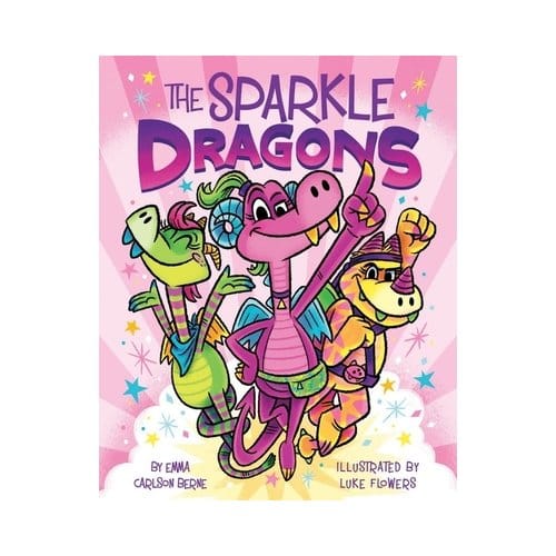 The Sparkle Dragons - The Sparkle Dragons - Emma Carlson Berne