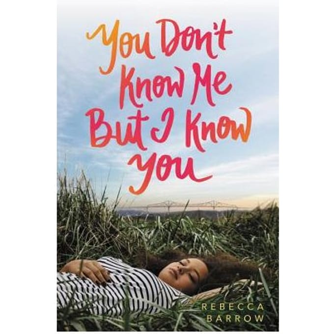 You Don't Know Me But I Know You - Rebecca Barrow
