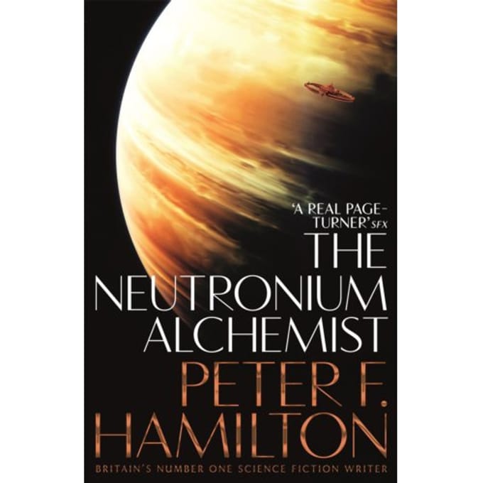 The Neutronium Alchemist - The Night's Dawn Trilogy - Peter F. Hamilton