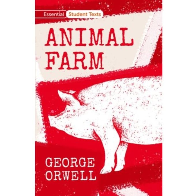 Essential Student Texts: Animal Farm - Orwell, George