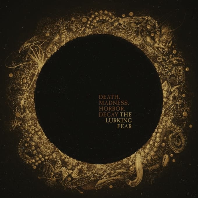 Death, Madness, Horror, Decay - The Lurking Fear