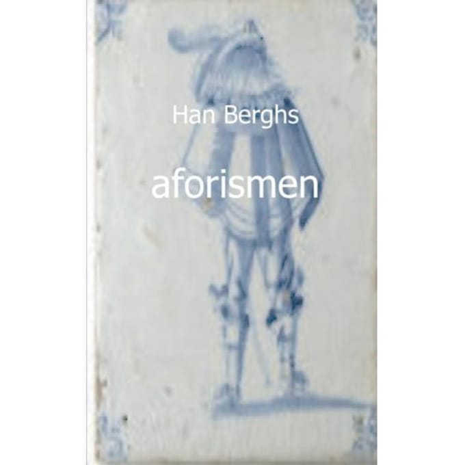 Aforismen - Han Berghs