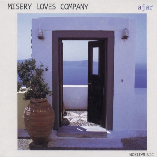 Ajar - Misery Loves Company