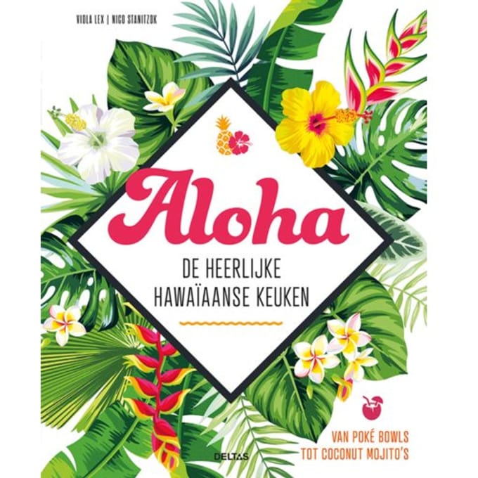 Aloha - De Heerlijke Hawaïaanse Keuken - Viola Lex