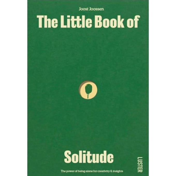 The Little Book Of Solitude - Joost Joossen