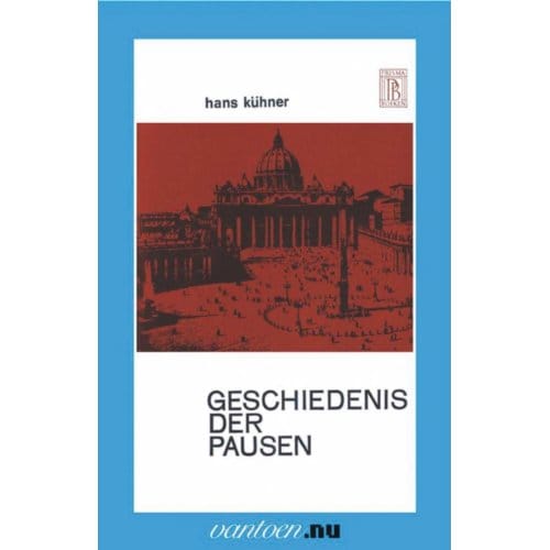 Geschiedenis Der Pausen - Vantoen.Nu - H. Kühner