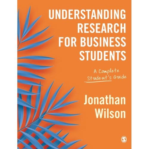 Understanding Research For Business Students - Wilson