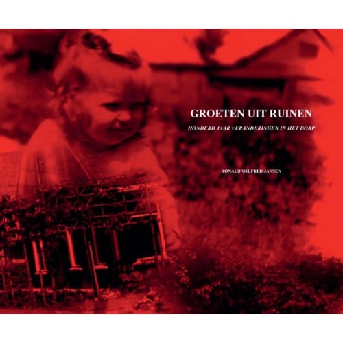 Groeten Uit Ruinen - Ronald Wilfred Jansen