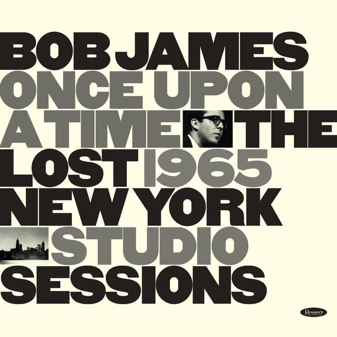 Bob James - Once Upon A Time: The Lost 1965 New York Studio Sessions (CD)