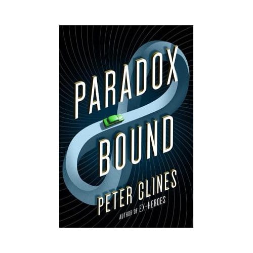 Paradox Bound - Peter Clines